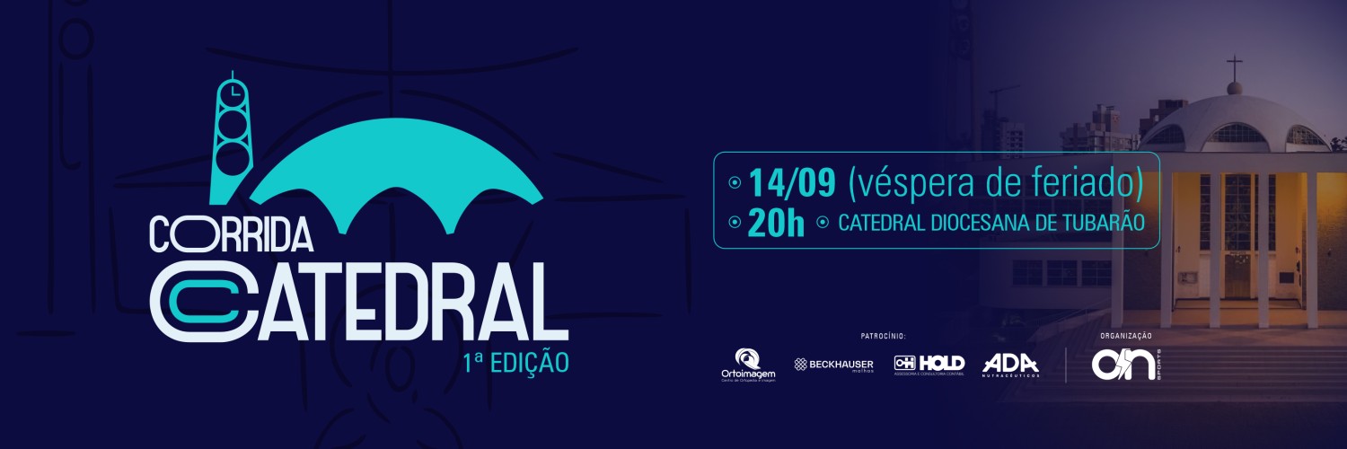CORRIDA DA CATEDRAL - TUBARÃO/SC